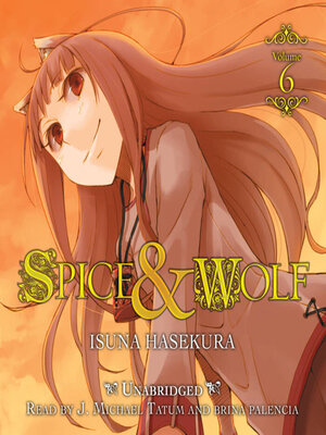 cover image of Spice and Wolf, Volume 6